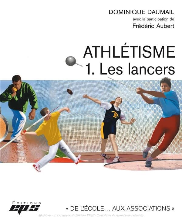 Athlétisme. 1, Les lancers