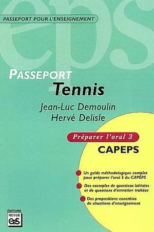 Tennis : CAPEPS externe, épreuve d'admission orale 3, méthodologie et contenus