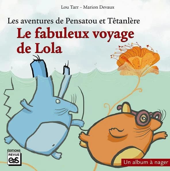 Le fabuleux voyage de Lola