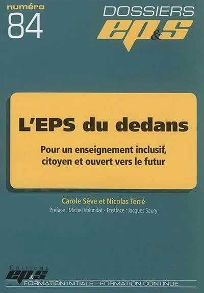 L'EPS du dedans : pour un enseignement inclusif, citoyen et ouvert vers le futur