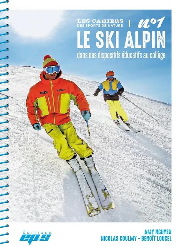 Le ski alpin : dans les dispositifs éducatifs au collège