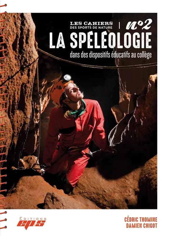 La spéléologie : dans les dispositifs éducatifs au collège