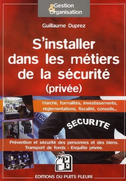 S'installer dans les métiers de la sécurité privée