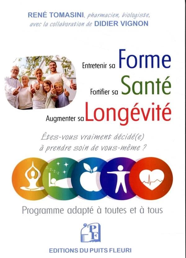 Forme, santé, longévité...