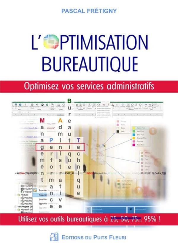 L'optimisation bureautique : optimisez vos services administratifs...