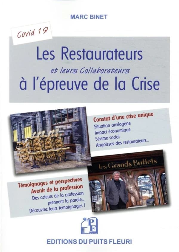 Les restaurateurs et leurs collaborateurs à l'épreuve de la crise : se réinventer, adapter sa gestion, trouver des solutions, rester mobilisé