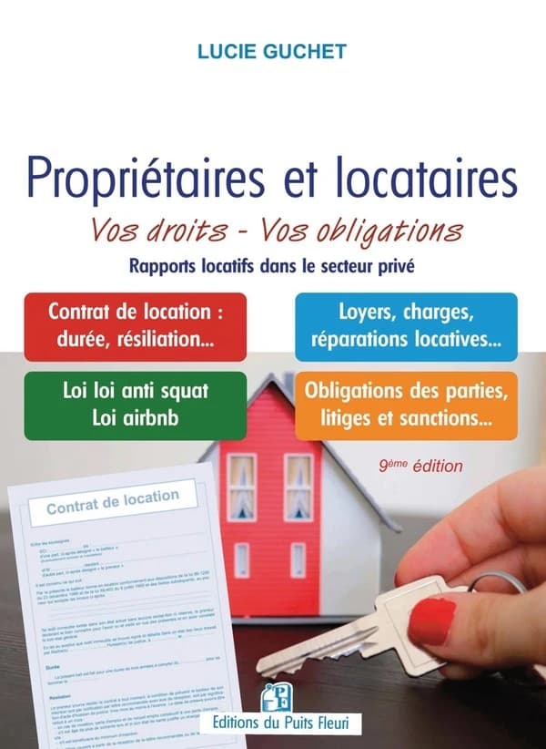 Propriétaires et locataires : Vos droits, vos obligations - Rapports locatifs dans le secteur privé