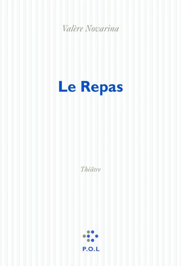 Le repas : théâtre : [Paris, Centre Georges-Pompidou, 18 novembre 1996]