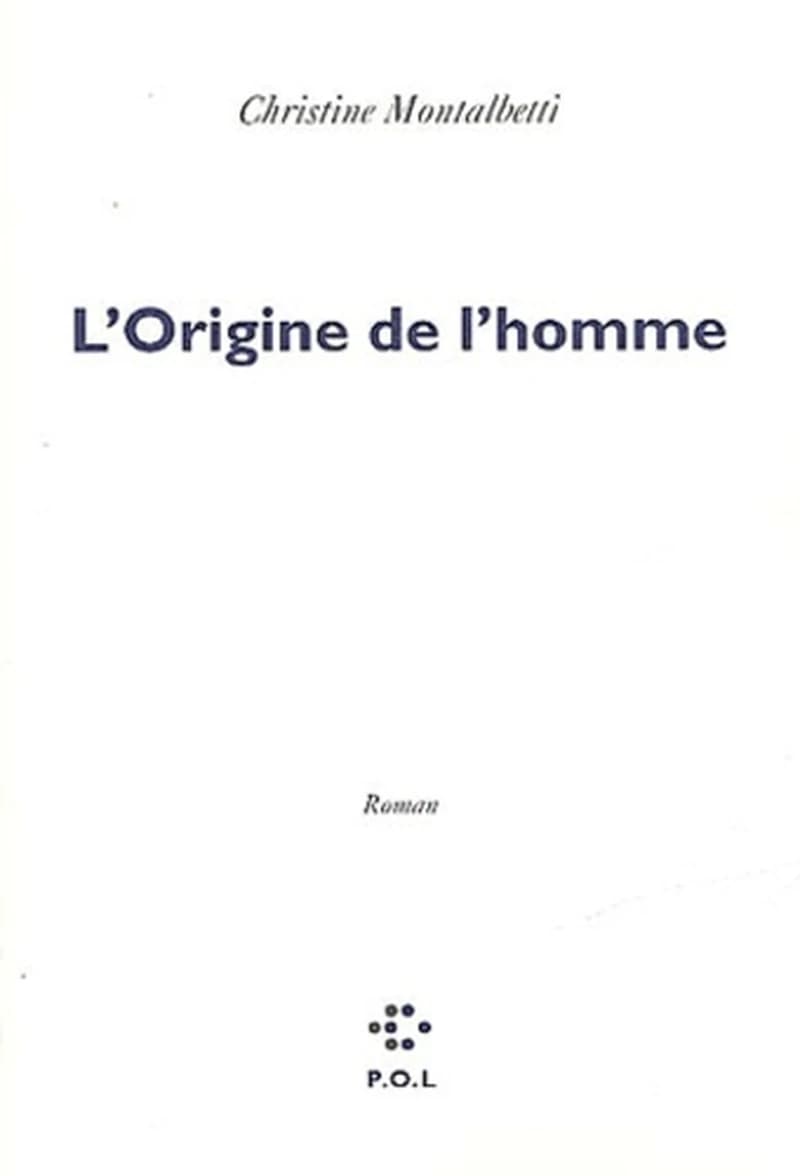 L'origine de l'homme : roman