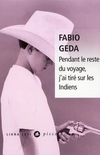 Pendant le reste du voyage, j'ai tiré sur les Indiens
