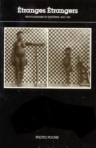 Etranges étrangers : photographie et exotisme, 1850-1910