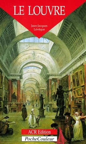 Le Louvre : un palais, un musée