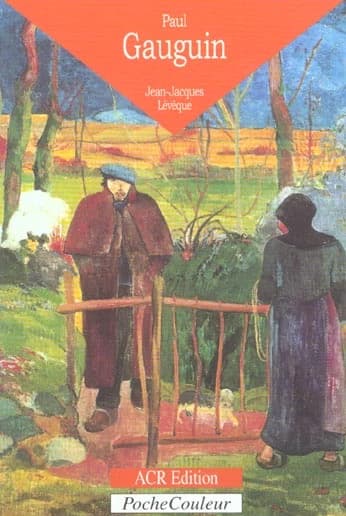 Paul Gauguin : l'oeil sauvage, 1848-1903