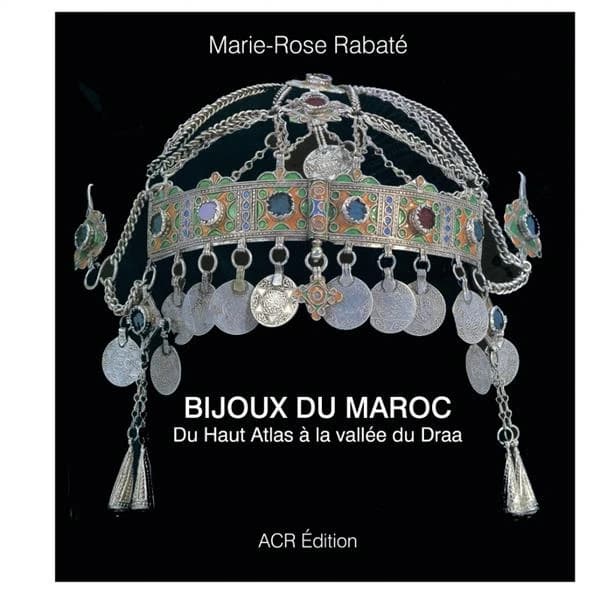 Les bijoux du Maroc : du Haut-Atlas à la vallée du Draa