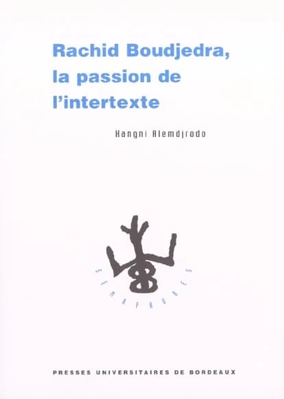 Rachid Boudjedra, la passion de l'intertexte