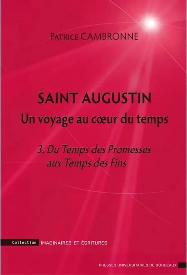 Du temps des promesses aux temps des fins : une introduction à "La cité de Dieu", XVI, XII-XXII