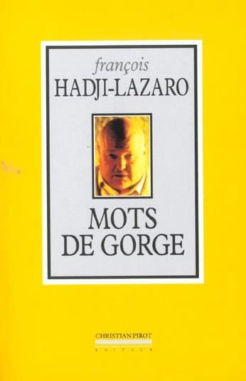 Mots de Gorge : De Pigalle a Hadji