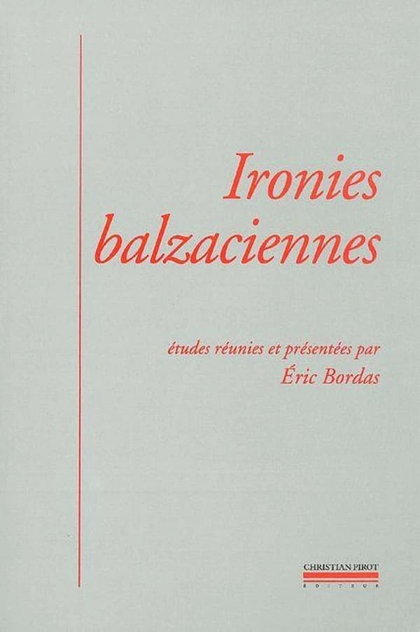 Ironies Balzaciennes