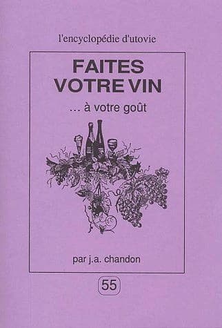 Faites votre vin, à votre goût