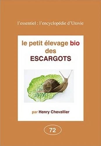 Les escargots : élevage et commercialisation (Nouvelle éd.) par Henry Chevallier