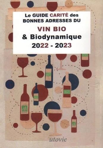 Le guide carite des bonnes adresses du vin bio & biodynamique 2022-2023