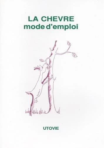 La Chèvre, mode d'emploi