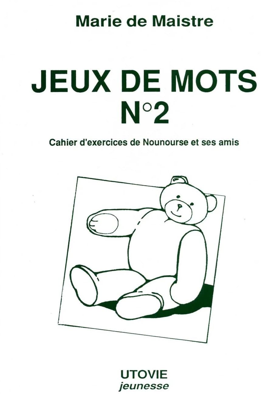 Jeux de mots n.2 ; cahier d'exercices de nounourse et ses amis