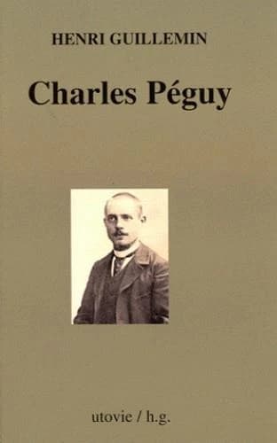 Charles Péguy ([Reproduction en fac-similé]) Henri Guillemin