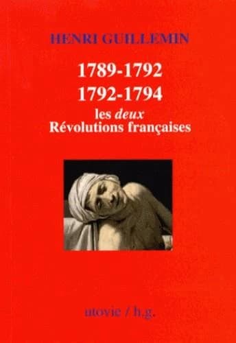 1789-1792, 1792-1794 : les deux révolutions françaises