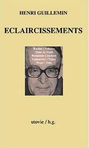 Éclaircissements ([Reproduction en fac-similé]) Henri Guillemin