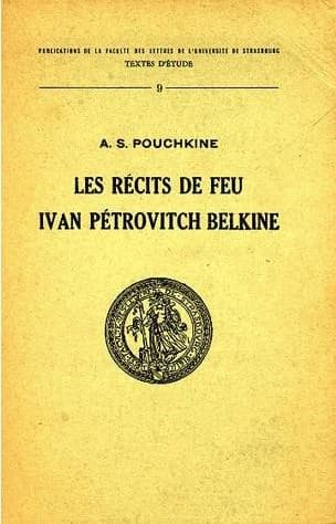 A-S Pouchkine. Les récits de feu Ivan Pétrovitch Belkine
