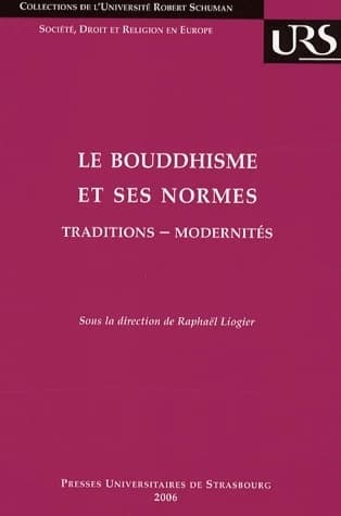 Le bouddhisme et ses normes : traditions, modernités