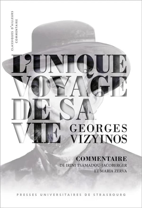 Georges Vizyinos, "L'unique voyage de sa vie"