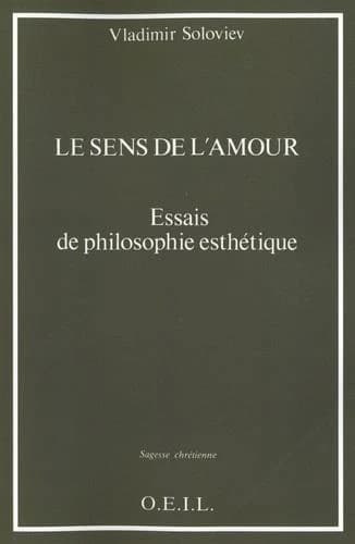 Le Sens de l'amour : essais de philosophie esthétique