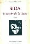 SIDA, le vaccin de la vérité
