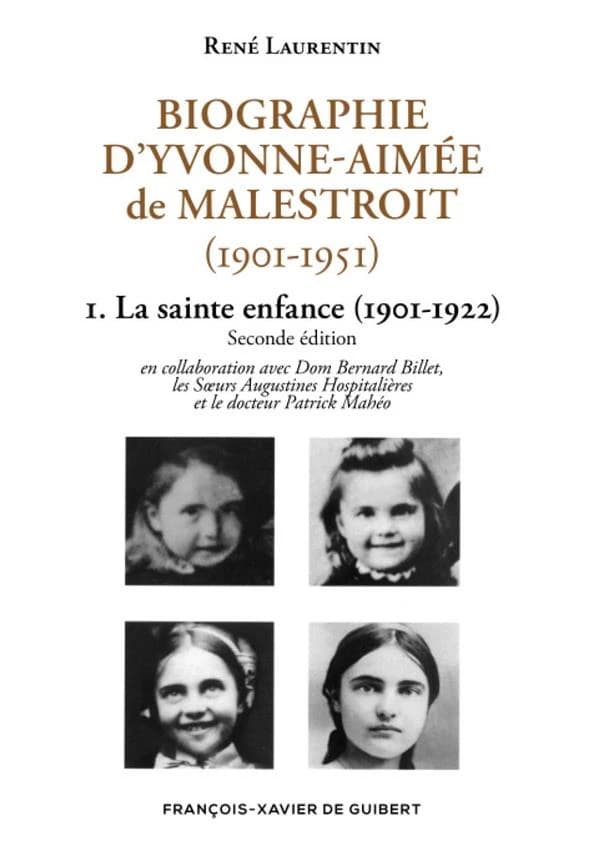 Biographie d'Yvonne-Aimée de Malestroit, 1901-1951, tome 1