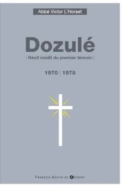 Dozulé, 1970-1978 : récit inédit du premier témoin