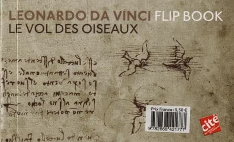 Leonardo Da Vinci : flipbook : le vol des oiseaux : l'aile battante : [Livre animé]