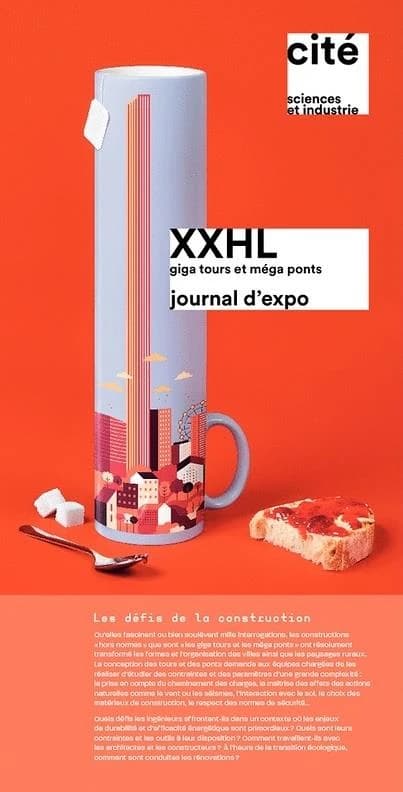 XXHL, giga tours et méga ponts : journal d'expo, Cité sciences et industrie, [Paris, 1er septembre 2020-7 mars 2021 : les défis de la construction...