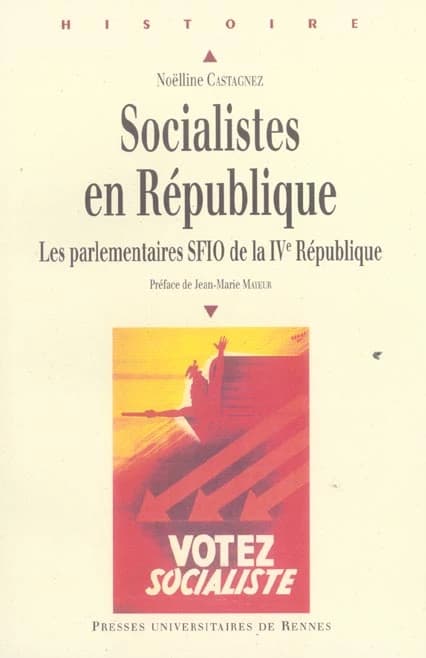 Socialistes en République : les parlementaires SFIO de la IVe République