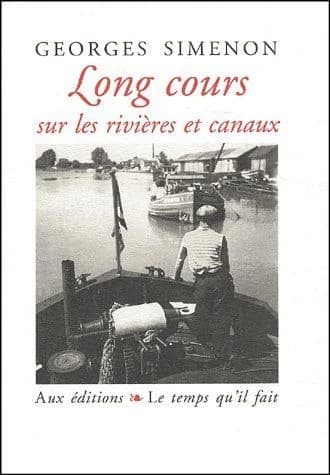 Long cours : sur les rivières et canaux