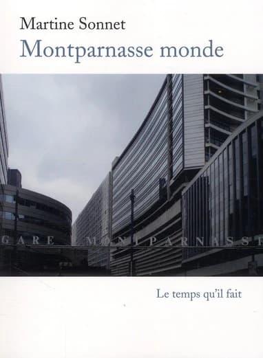 Montparnasse monde : roman de gare