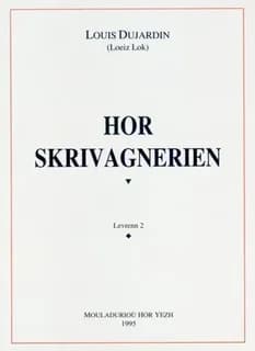 Hor skrivagnerien. Levrenn 2 : studiadenn diwar-benn buhez hag oberoù un nebeud anezho