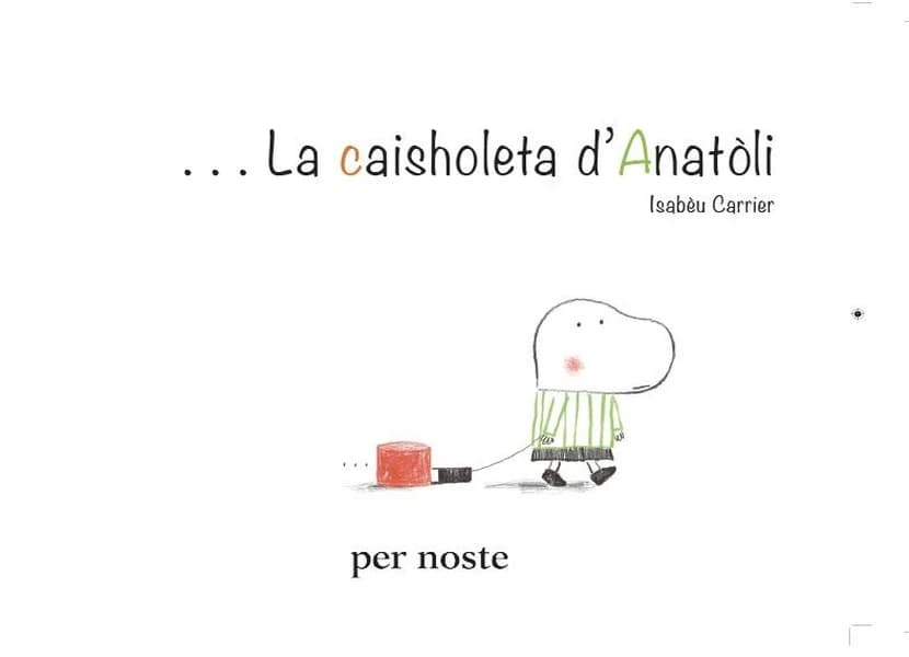 La caisholeta d'Anatòli (Ed. occitana) Isabèu Carrier