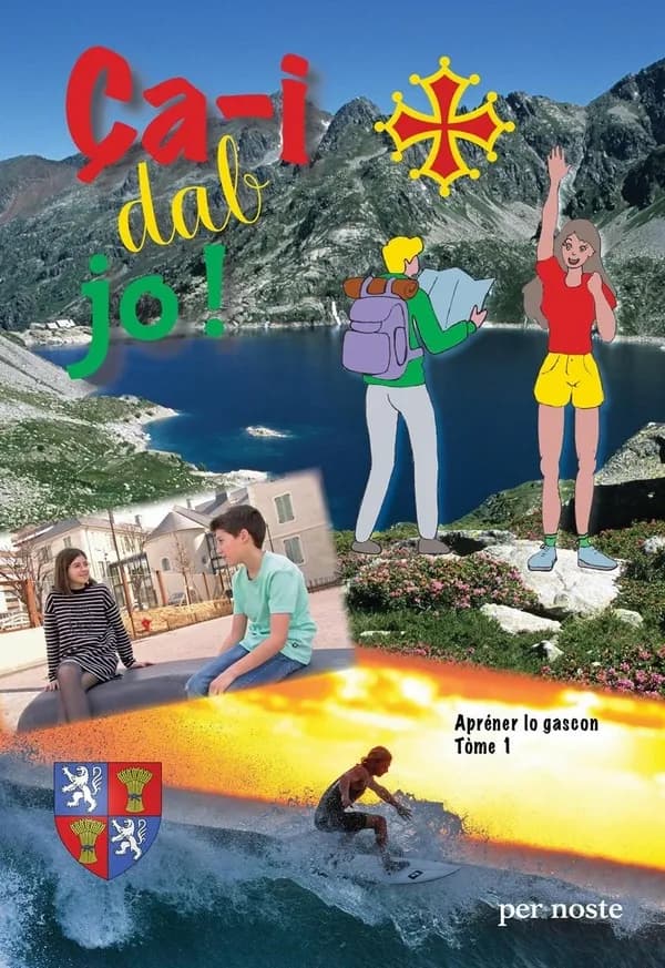 Ça-i dab jo ! : apréner lo gascon. Tòme 1