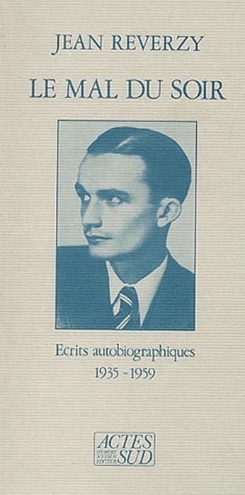 Le Mal du soir : écrits autobiographiques, 1935-1959