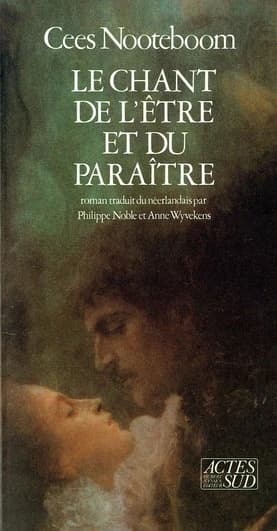 Le Chant de l'être et du paraître : roman