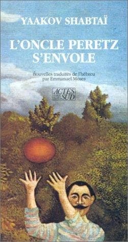 L'oncle Peretz s'envole : nouvelles