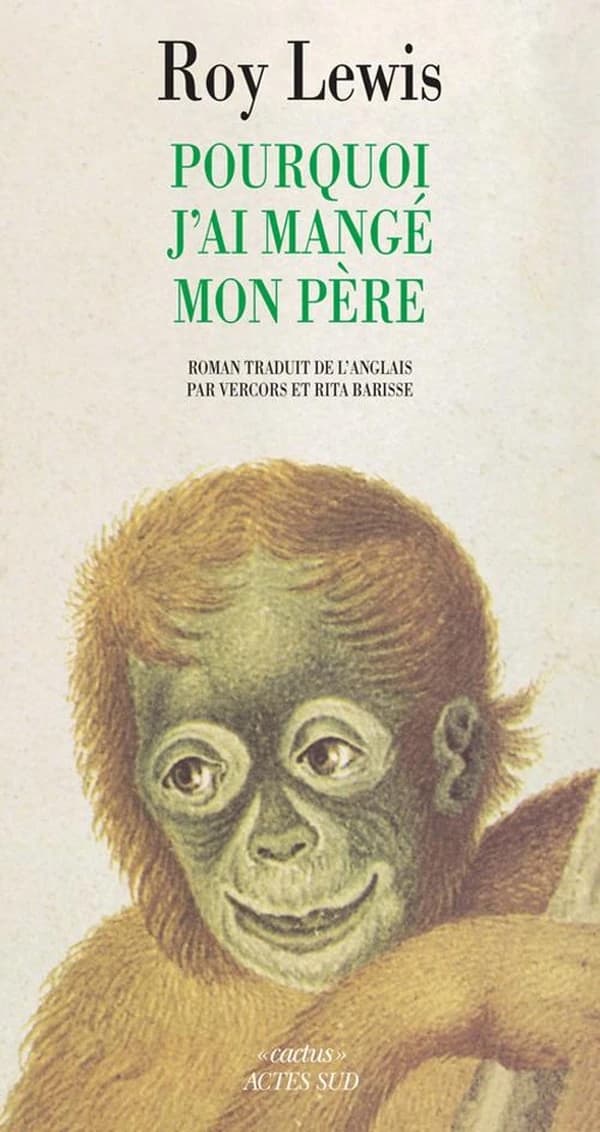 Pourquoi j'ai mangé mon père : roman