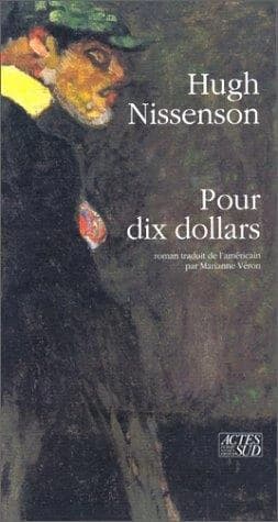 Pour dix dollars : roman